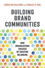 Building Brand Communities 9781523086610 Charles H Vogl, Verzenden, Zo goed als nieuw, Charles H Vogl
