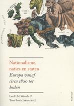 Nationalisme, naties en staten 9789460042355, Verzenden, Toon Bosch, Leo Wessels