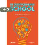 De (her)vormende school 9789492944207, Boeken, Studieboeken en Cursussen, Verzenden, Gelezen