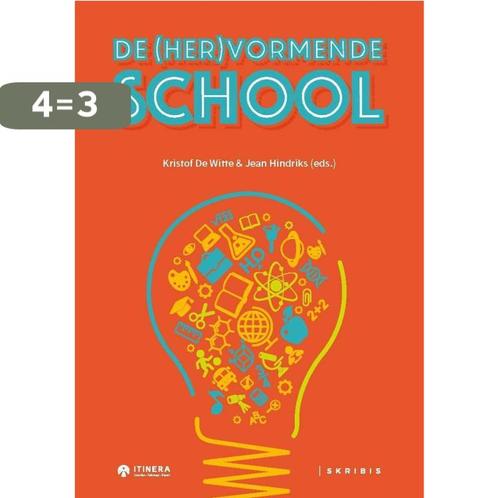 De (her)vormende school 9789492944207, Boeken, Studieboeken en Cursussen, Gelezen, Verzenden
