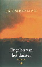 Engelen Van Het Duister 9789023425663, Jan Siebelink, Jan Siebelink, Verzenden