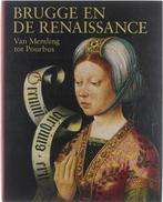 BRUGGE/RENAISSANCE MEMLING/POURBUS NL/SC 9789055442294, Verzenden, Gelezen