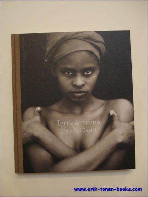 Terra Africana 9789075756005 Eddy Van Gestel, Boeken, Kunst en Cultuur | Fotografie en Design, Gelezen, Verzenden