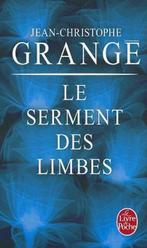 Le serment des limbes 9782253127086, Verzenden, Jean-Christophe Grangé