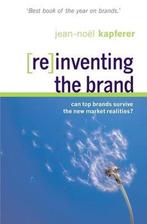 Reinventing The Brand 9780749435936 Jean-Noël Kapferer, Boeken, Verzenden, Gelezen, Jean-Noël Kapferer