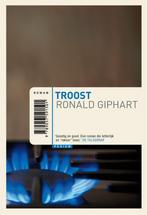Troost 9789057591501, Gelezen, Ronald Giphart, R. Giphart, Verzenden