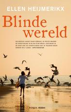 Blinde wereld 9789046807965 Ellen Heijmerikx, Verzenden, Zo goed als nieuw, Ellen Heijmerikx