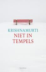 Niet in tempels 9789062710966 Jiddu Krishnamurti, Boeken, Verzenden, Zo goed als nieuw, Jiddu Krishnamurti