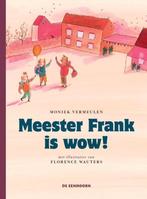 Meester Frank is wow! / Meester Frank 9789462911406, Boeken, Kinderboeken | Jeugd | onder 10 jaar, Verzenden, Gelezen, Moniek Vermeulen