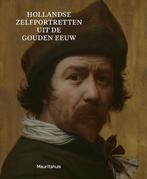 Hollandse zelfportretten uit de Gouden Eeuw 9789462620551, Ariane van Suchtelen, Zo goed als nieuw, Verzenden