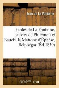 Fables de La Fontaine, suivies de Philemon et B. J.=, Livres, Livres Autre, Envoi