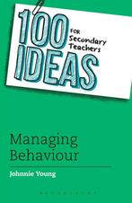 100 Completely New Ideas Managing Behavi 9781408193624, Zo goed als nieuw, Johnnie Young, Johnnie Young, Verzenden
