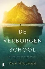 De verborgen school 9789022581315 Dan Millman, Boeken, Verzenden, Gelezen, Dan Millman