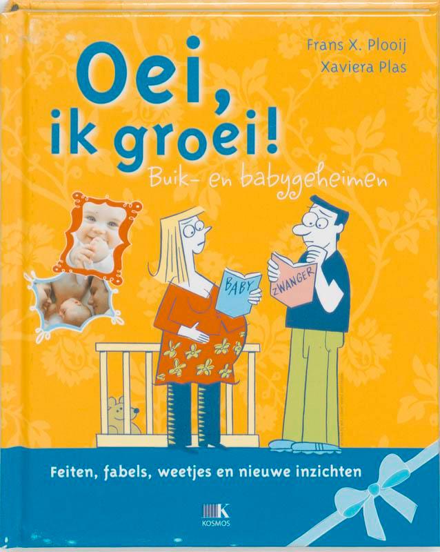 Buik- en babygeheimen / Oei, ik groei! 9789021544304, Boeken, Studieboeken en Cursussen, Zo goed als nieuw, Verzenden