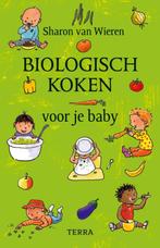 Biologisch koken voor je baby 9789089892188, Livres, Grossesse & Éducation, Verzenden, Sharon van Wieren