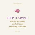 Keep It Simple 9789044710717, Gelezen, Karen Levine, Verzenden