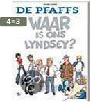 De Pfaffs Waar is ons Lyndsey ? / De Pfaffs 9789044308839, Boeken, Verzenden, Gelezen, C. Cambre