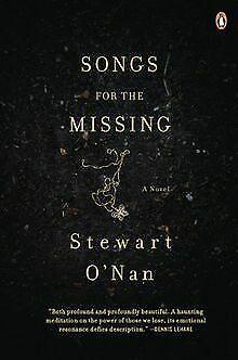 Songs for the Missing: A Novel  ONan, Stewart  Book, Livres, Livres Autre, Envoi