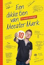 Een dikke tien van Meester Mark / Meester Mark 9789463190886, Boeken, Verzenden, Zo goed als nieuw, Mark van der Werf