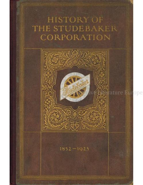HISTORY OF THE STUDEBAKER CORPORATION 1852 - 1923, Livres, Autos | Livres