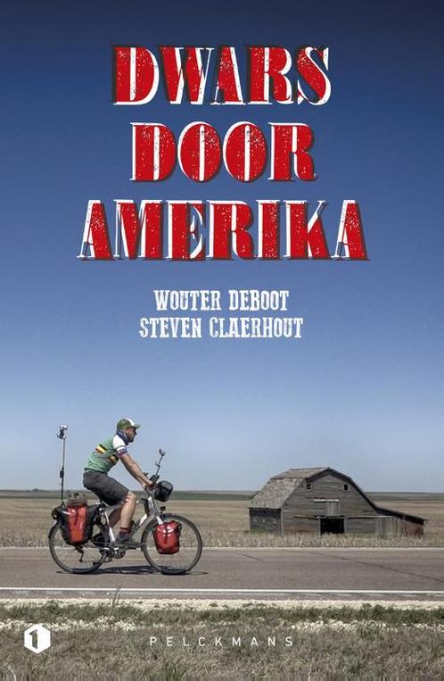 Dwars door Amerika 9789463103183 Steven Claerhout, Livres, Politique & Société, Envoi