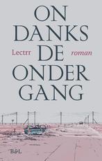 Ondanks de ondergang 9789463935210 Lectrr, Boeken, Verzenden, Gelezen, Lectrr