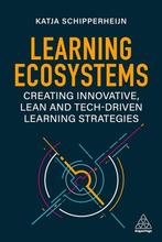 Learning Ecosystems 9781398607408 Katja Schipperheijn, Verzenden, Zo goed als nieuw, Katja Schipperheijn