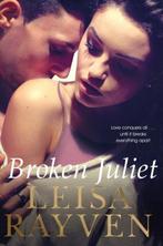 Broken Juliet 9781447282990 Rayven  Leisa, Verzenden, Gelezen, Rayven  Leisa