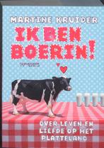 Ik Ben Boerin ! 9789044614831, Martine Kruider, Verzenden