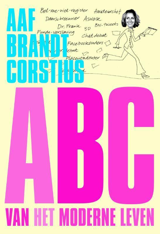 ABC van het moderne leven 9789057594168 Aaf Brandt Corstius, Livres, Littérature, Envoi