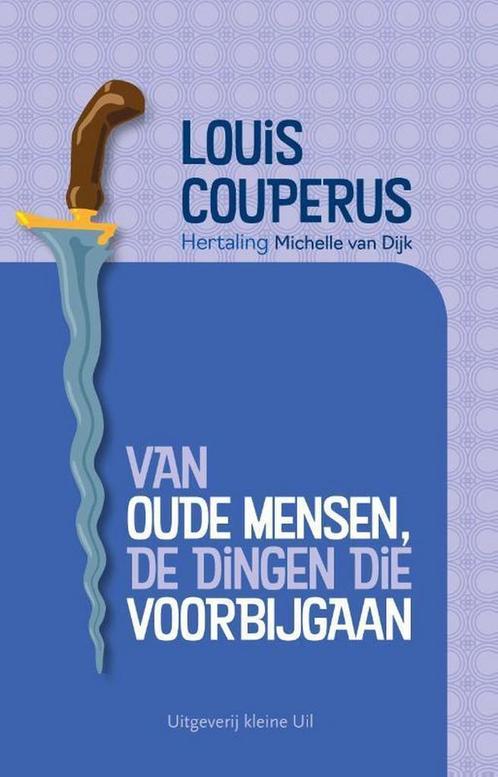 Van oude mensen, de dingen die voorbijgaan 9789493170117, Boeken, Romans, Zo goed als nieuw, Verzenden