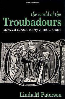 The World of the Troubadours: Medieval Occitan Society, ..., Livres, Livres Autre, Envoi