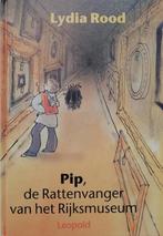Pip, de rattenvanger van het Rijksmuseum 9789025843595, Verzenden, Gelezen, L. Rood