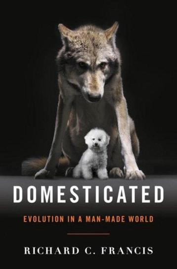 Domesticated 9780393064605 Richard C. Francis, Verzenden, Richard C. Francis