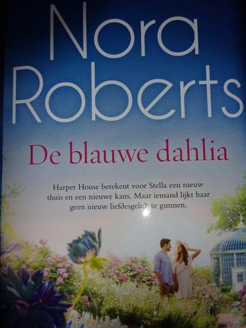 De blauwe Dahlia Nora Roberts 9789049203979 Nora Roberts, Verzenden, Nora Roberts