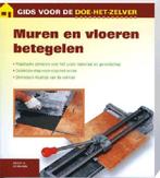 Gids doe het zelf Muren en vloeren betegelen 9789043821674, Verzenden, Gelezen