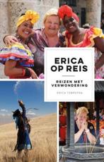 Erica op Reis 9789021576176 Erica Terpstra, Verzenden, Zo goed als nieuw, Erica Terpstra