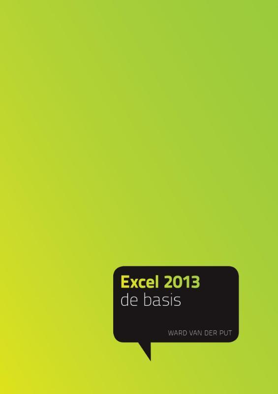 Excel 2013 9789043028318 Ward van der Put, Boeken, Informatica en Computer, Gelezen, Verzenden