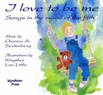 I Love to be Me: Songs in the Mood of the Fifth, Gelezen, Channa A. Seidenberg, Verzenden