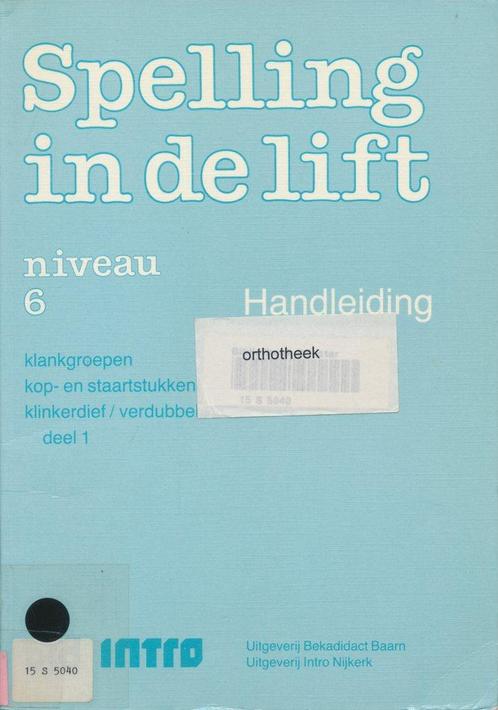 Spelling in de Lift Handleiding niveau 6, Boeken, Schoolboeken, Verzenden