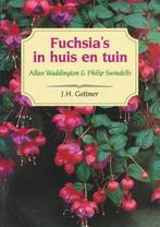 Fuchsias in huis en tuin 9789025724351 A. Waddington, Verzenden, A. Waddington