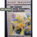 De tuinen van onze moeders, een zoektocht 9789063281397, Boeken, Verzenden, Gelezen, Walker