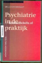 PSYCHIATRIE IN DE PRAKTIJK DR 2 9789001903374, Verhulst, J.C.R.M. Verhulst, Verzenden