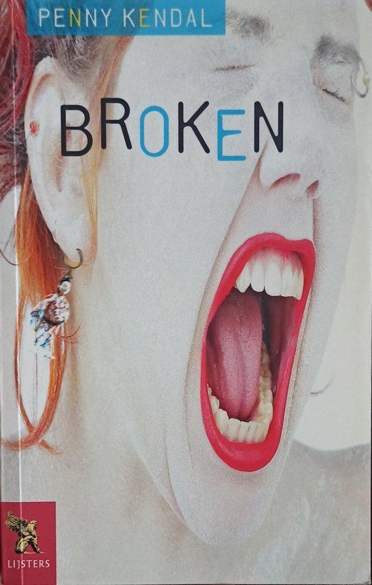 Broken 9789001559861 Penny Kendal, Boeken, Overige Boeken, Gelezen, Verzenden