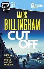 Cut Off (Quick Reads), Billingham, Mark, Verzenden, Mark Billingham