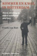 Kommer en kwel in Rotterdam 9789061007197 Frank van Riet, Verzenden, Zo goed als nieuw, Frank van Riet