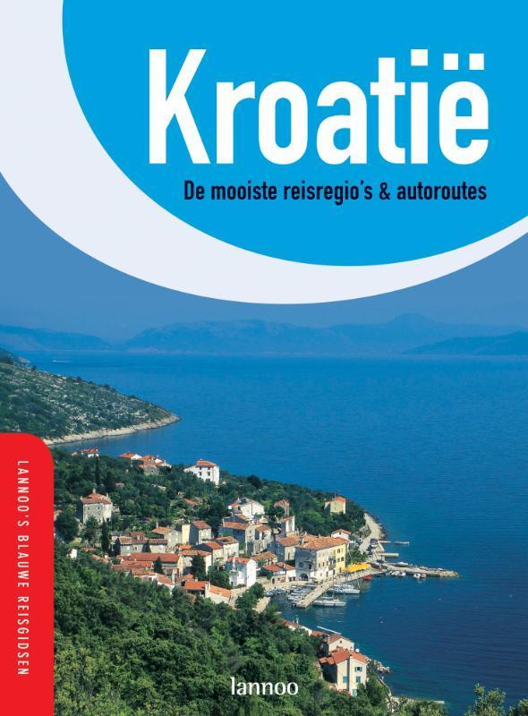 Kroatie / Lannoos blauwe reisgids 9789020959956, Boeken, Reisgidsen, Gelezen, Verzenden