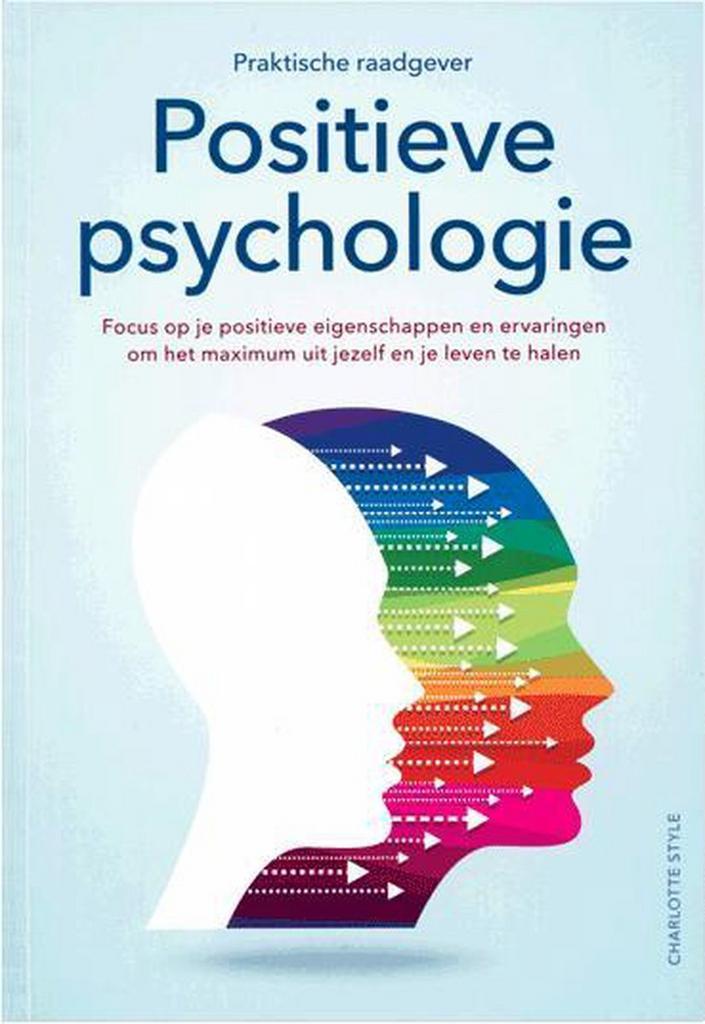 Positieve Psychologie 9789043828017 Charlotte Style, Boeken, Literatuur, Zo goed als nieuw, Verzenden