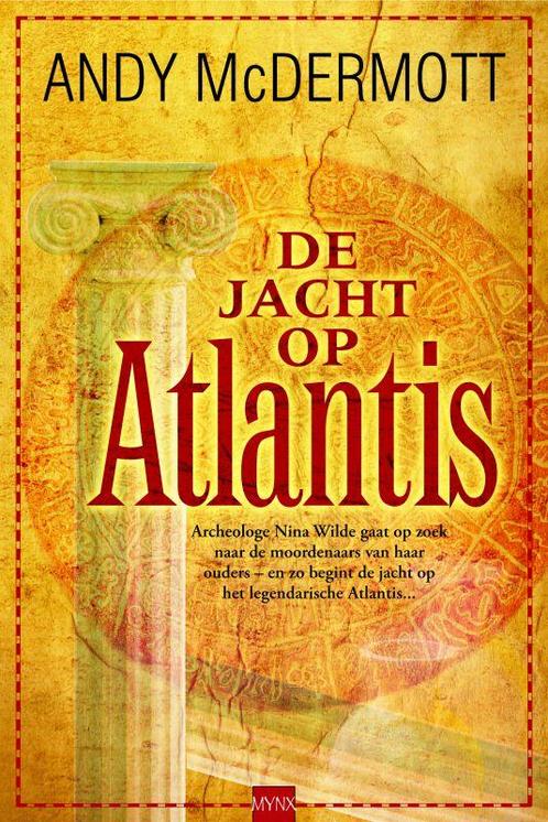 De jacht op Atlantis 9789089680112 Andy McDermott, Boeken, Thrillers, Zo goed als nieuw, Verzenden