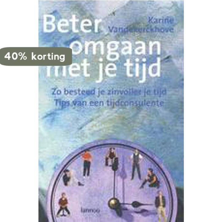 BETER OMGAAN MET JE TIJD 9789020943993 K. Vandekerckhove, Boeken, Wetenschap, Zo goed als nieuw, Verzenden